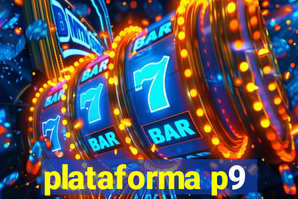 plataforma p9